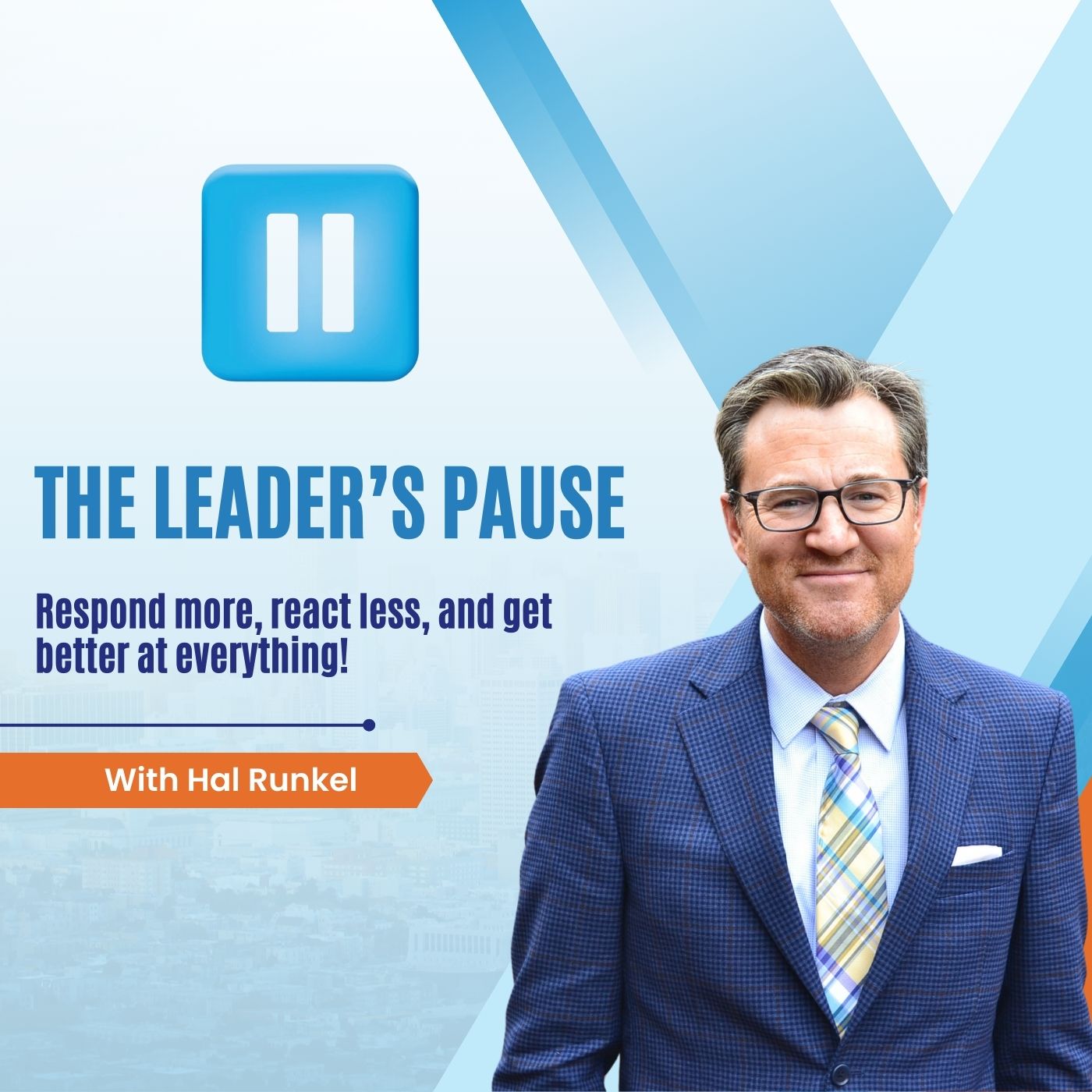 The Leader's Pause with Hal Runkel
